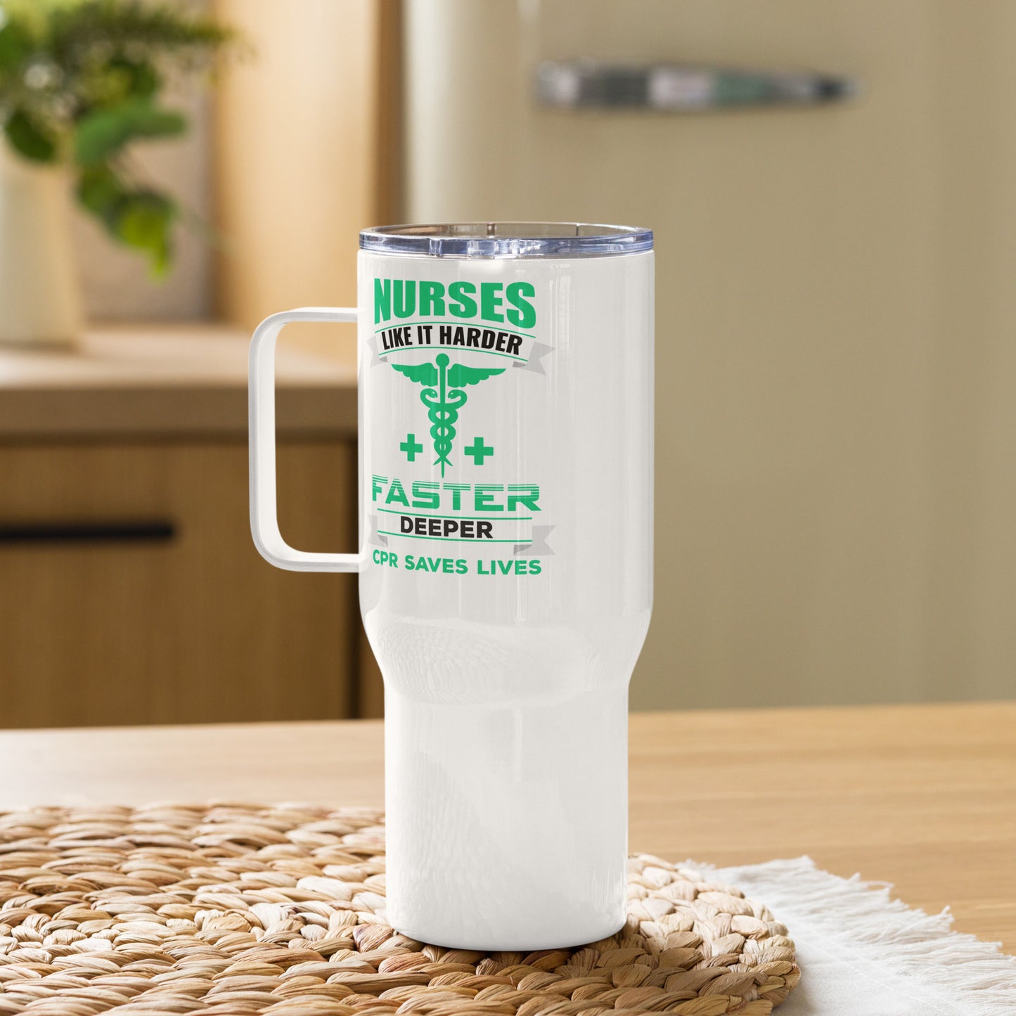 Nurses like it Harder, Faster, Deeper CPR Saves Lives - Travel mug with a handle