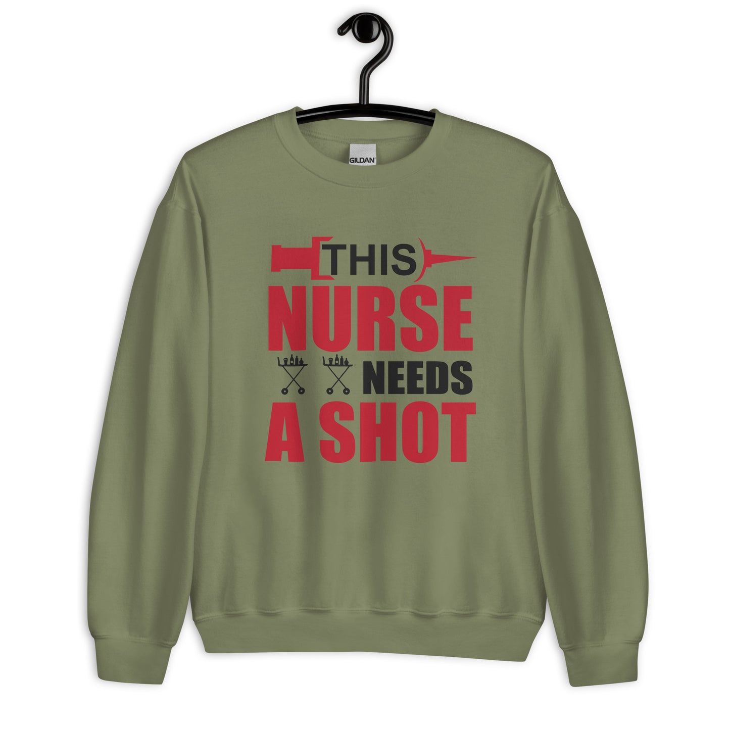 This Nurse Needs a Shot Unisex Sweatshirt