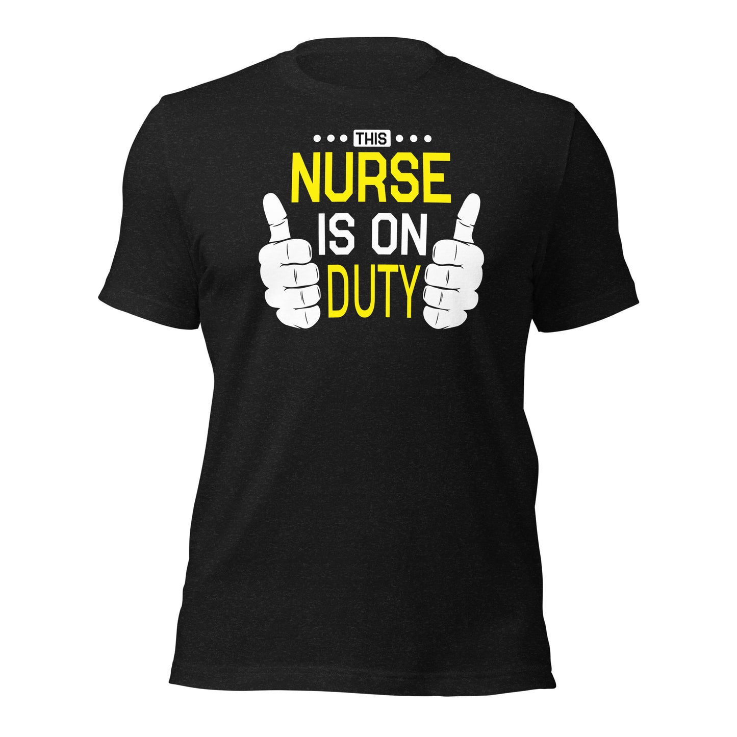 This Nurse Is On Duty Unisex t-shirt