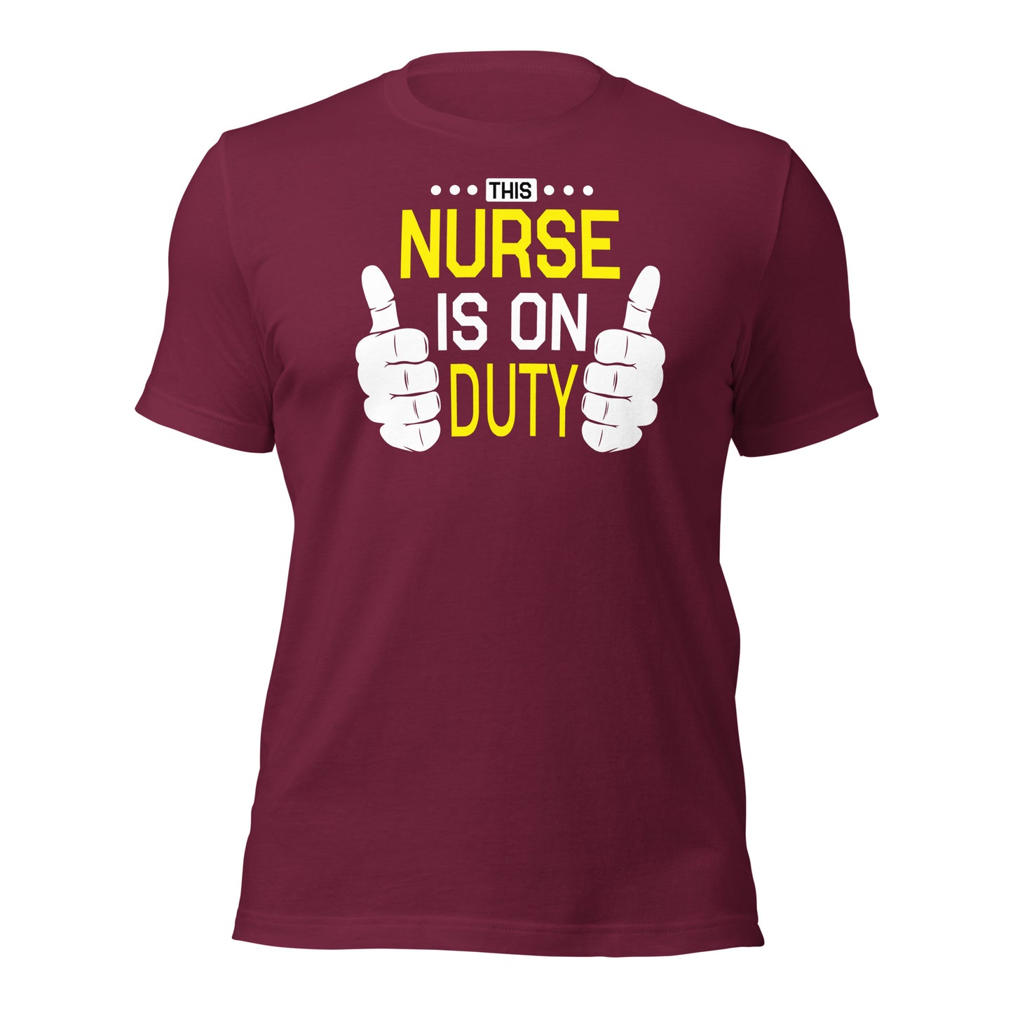 This Nurse Is On Duty Unisex t-shirt