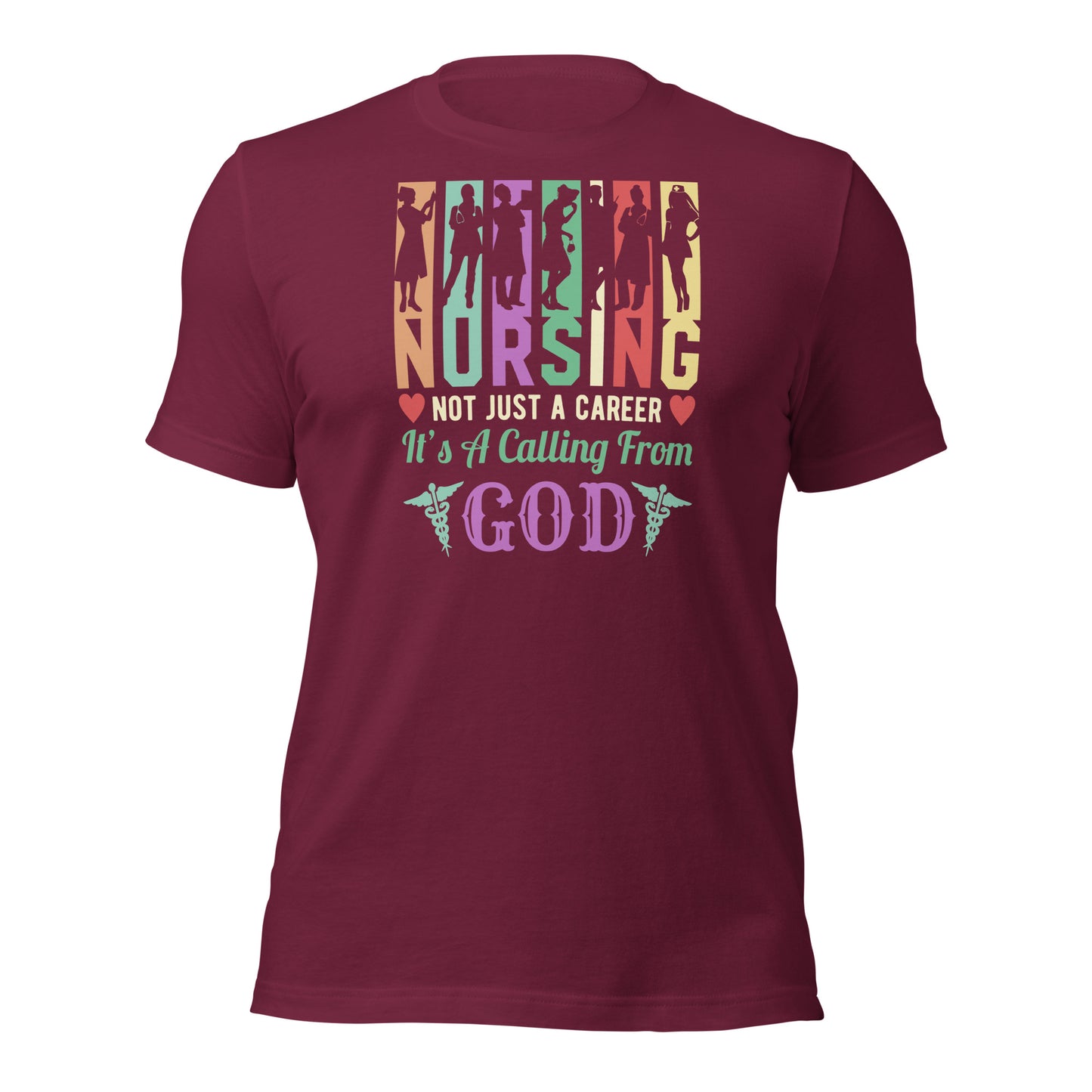 Nursing Not Just a Career Unisex t-shirt