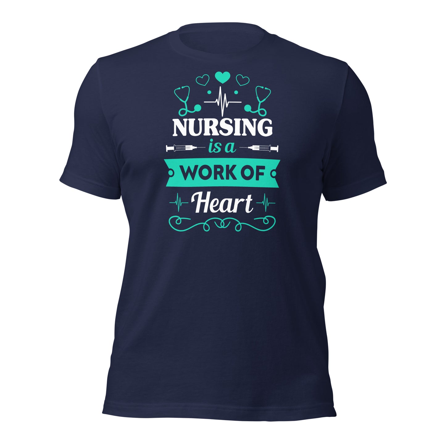 Nursing is a Work of Heart - Unisex t-shirt