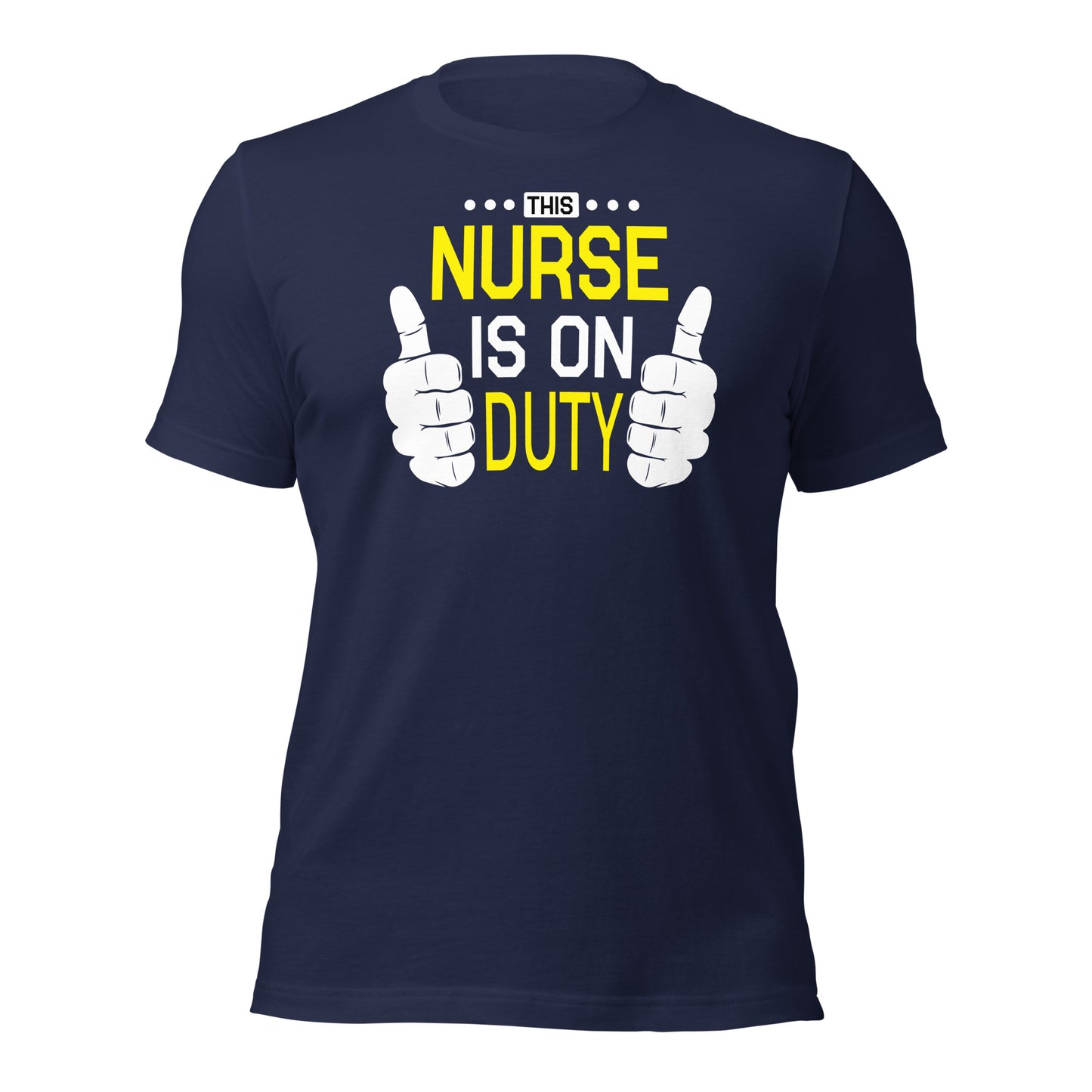 This Nurse Is On Duty Unisex t-shirt