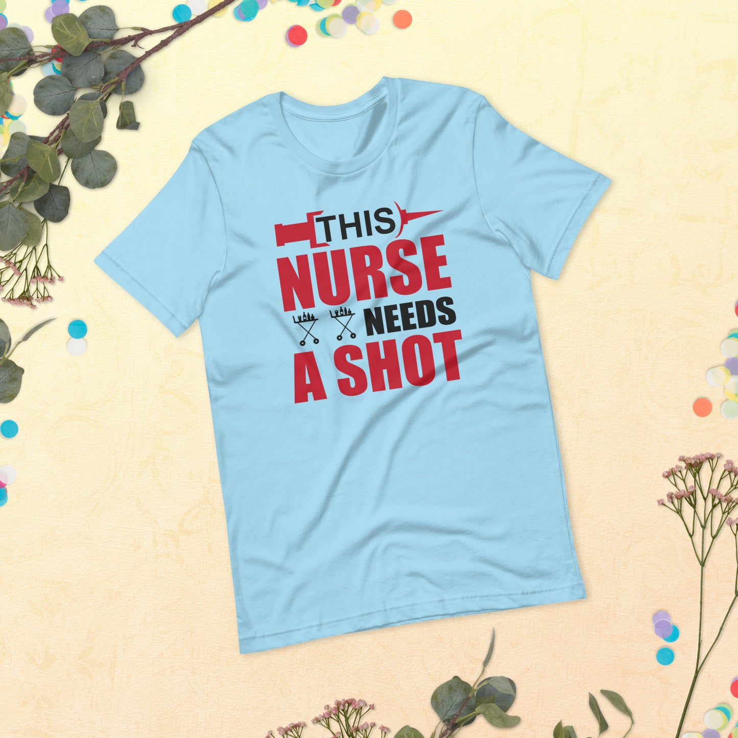 This Nurse Needs a Shot Unisex t-shirt