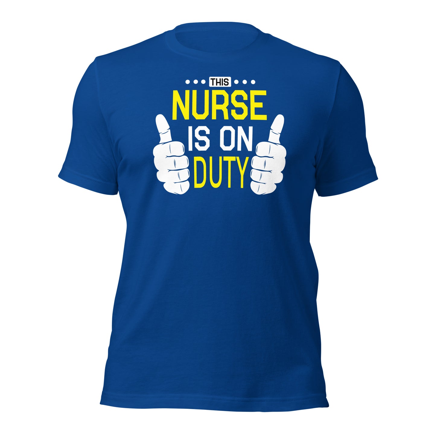 This Nurse Is On Duty Unisex t-shirt