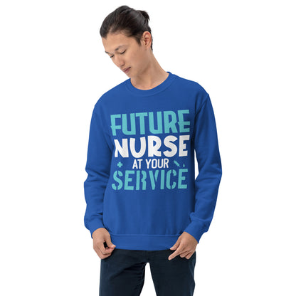 Future Nurse At Your Service Unisex Sweatshirt