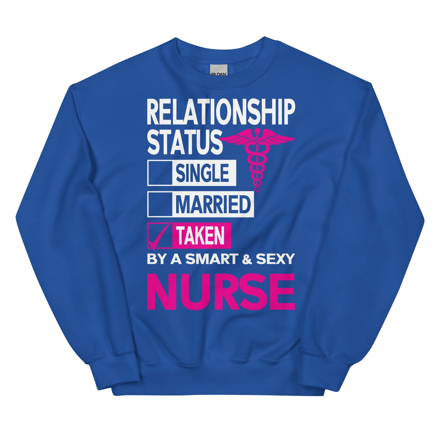 Relationship Status Taken Unisex Sweatshirt