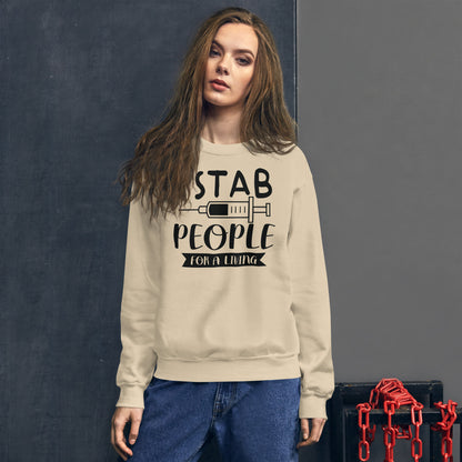 I Stab People For A Living Unisex Sweatshirt