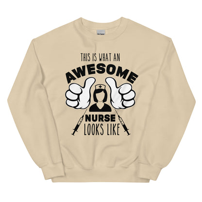 This is what an Awesome Nurse Looks Like Unisex Sweatshirt