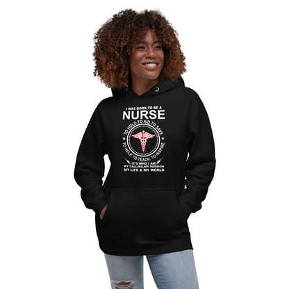 I was Born to be a Nurse Unisex Hoodie