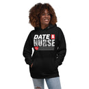 Date A Nurse - Unisex Hoodie