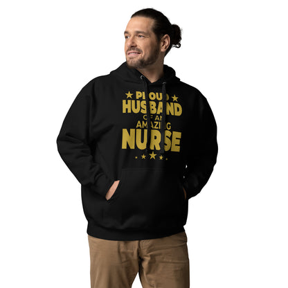 Proud Husband of an Amazing Nurse - Unisex Hoodie