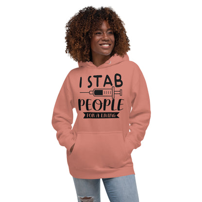 I Stab People For a Living - Unisex Hoodie