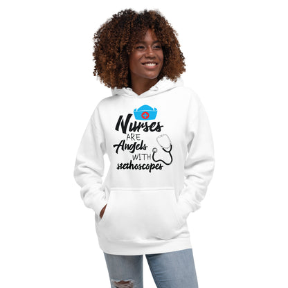 Nurses are Angels with Stethoscope -Unisex Hoodie