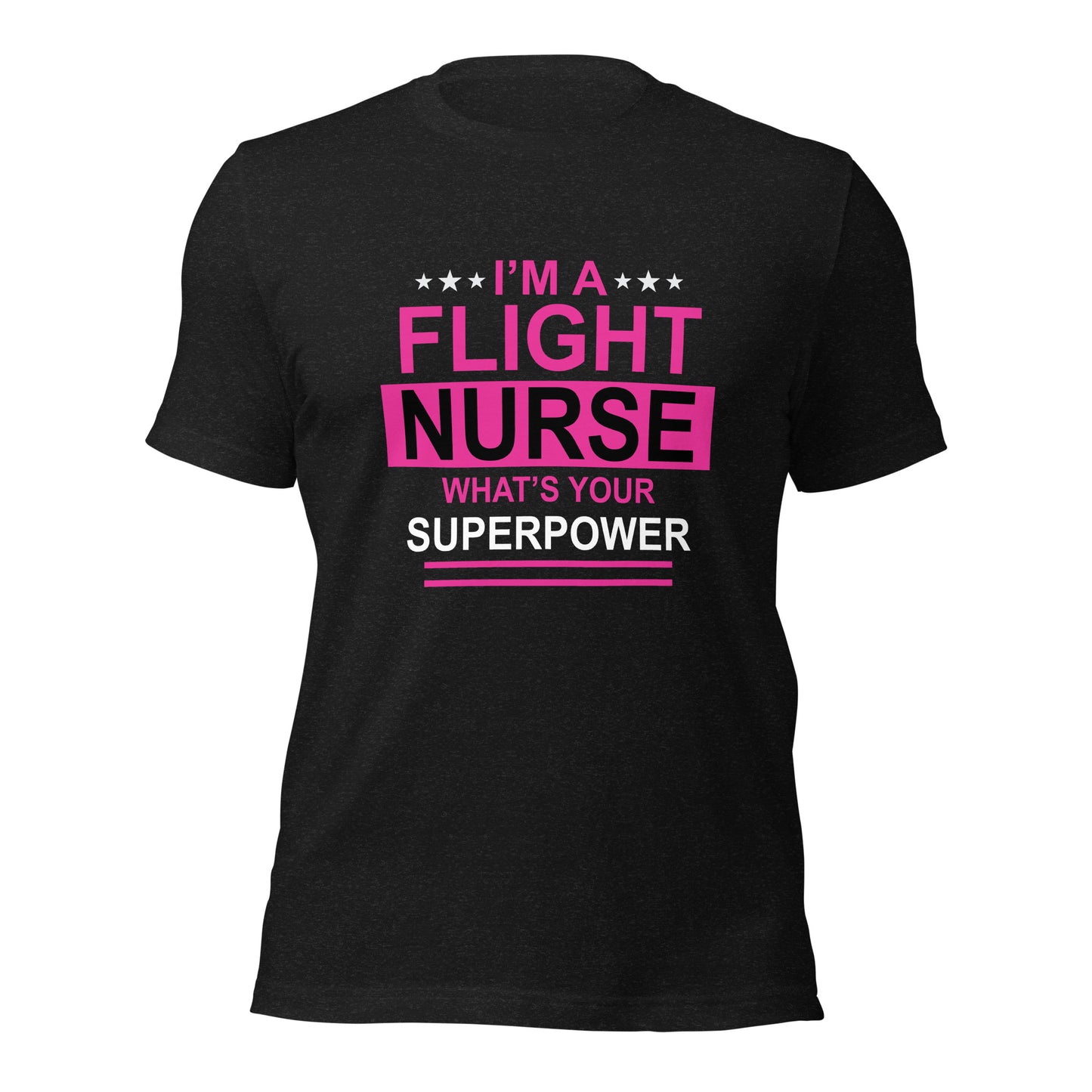 I'm a Flight Nurse Unisex t-shirt