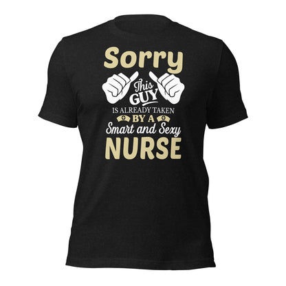 Sorry this Guy is Already Taken Unisex t-shirt