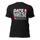 Date a Nurse Unisex t-shirt