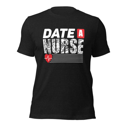 Date a Nurse Unisex t-shirt