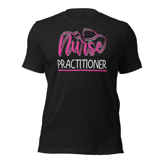 Nurse Practitioner Unisex t-shirt