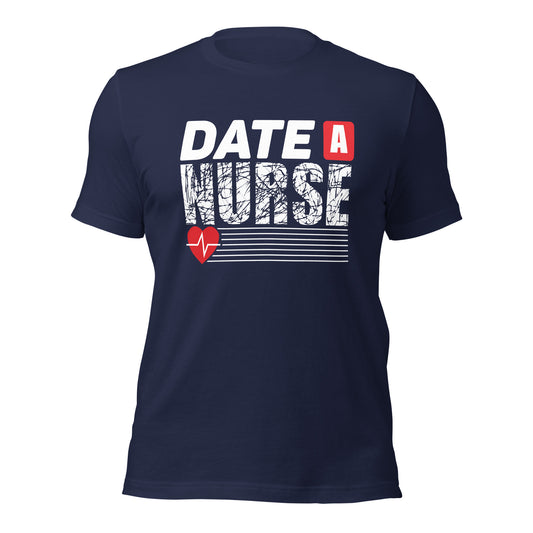 Date a Nurse Unisex t-shirt