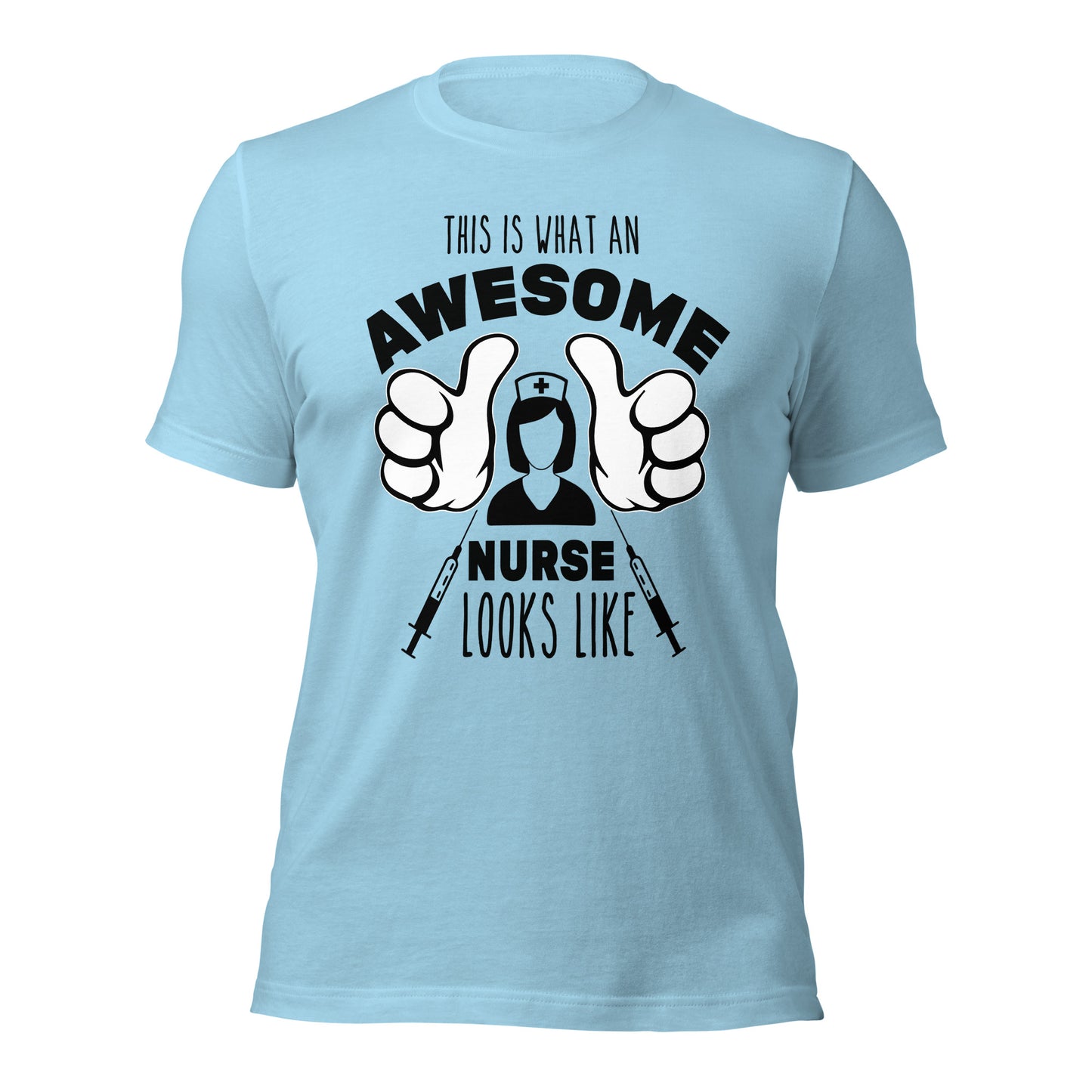 This is What an Awesome Nurse Looks Like Unisex t-shirt