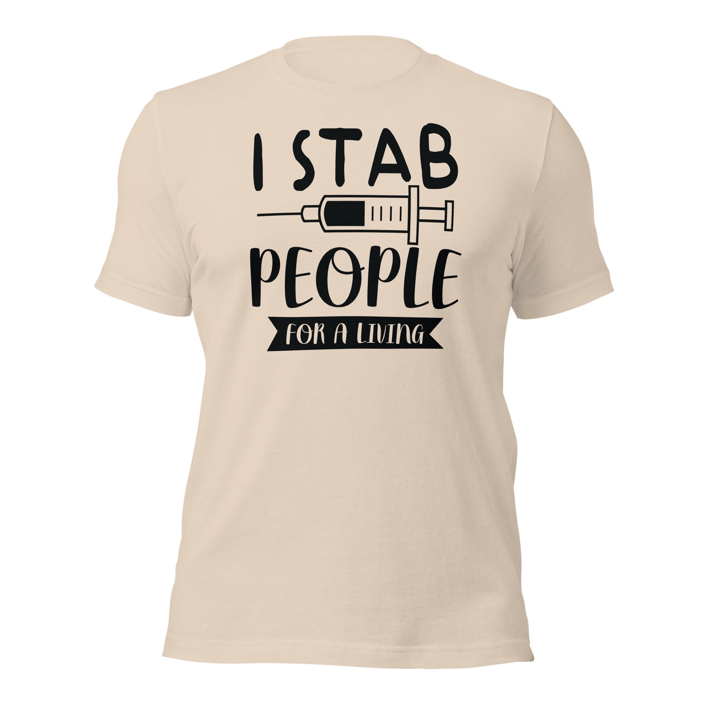 I Stab People For A Living Unisex t-shirt