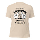 This is What an Awesome Nurse Looks Like Unisex t-shirt