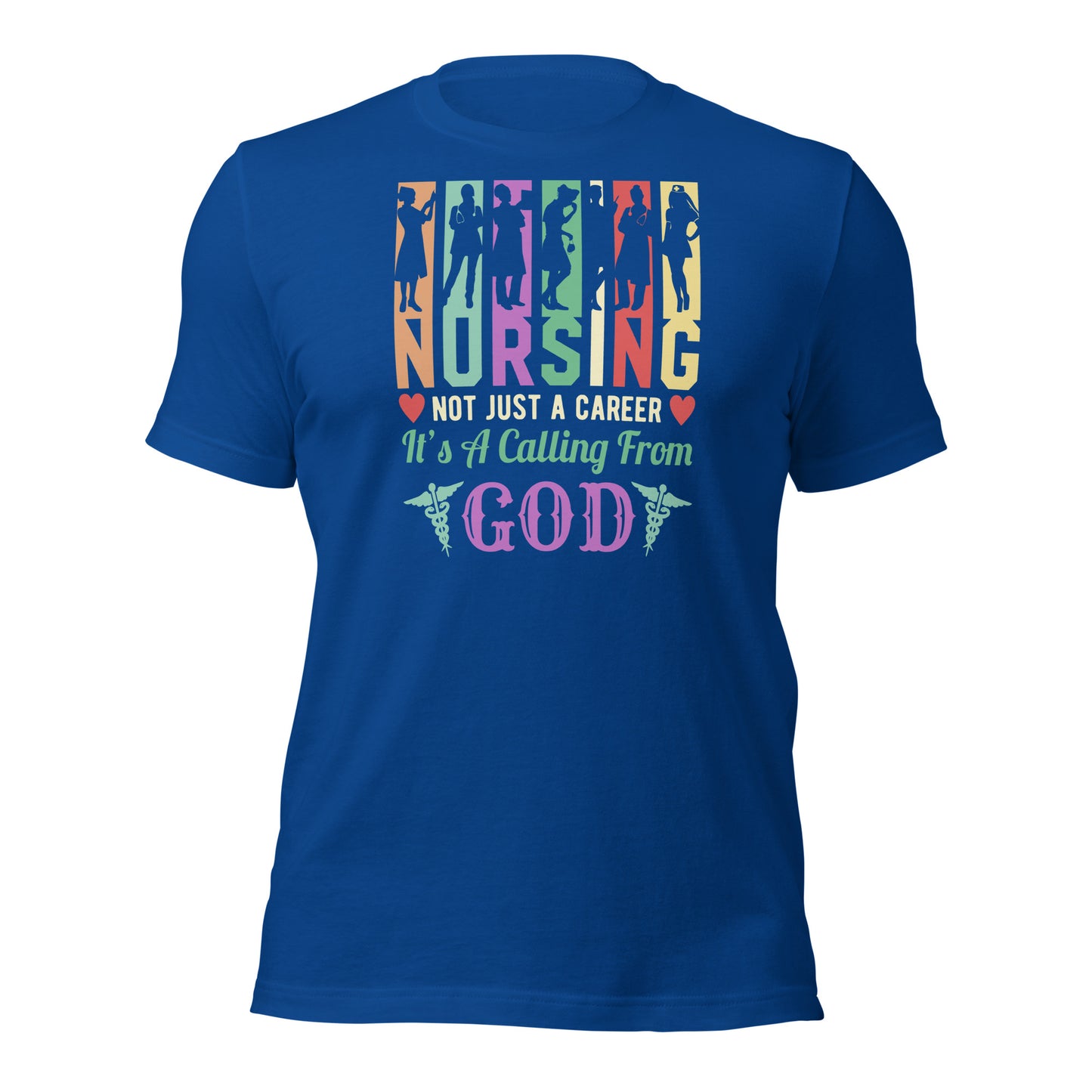 Nursing Not Just a Career Unisex t-shirt