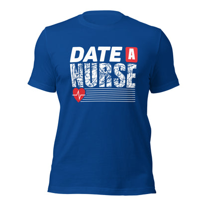 Date a Nurse Unisex t-shirt