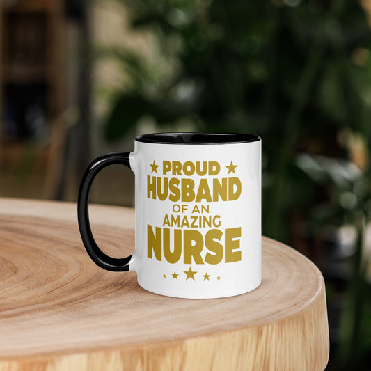 Proud Husband of an Amazing Nurse - Mug with Color Inside