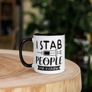 I Stab People for a Living - Mug with Color Inside