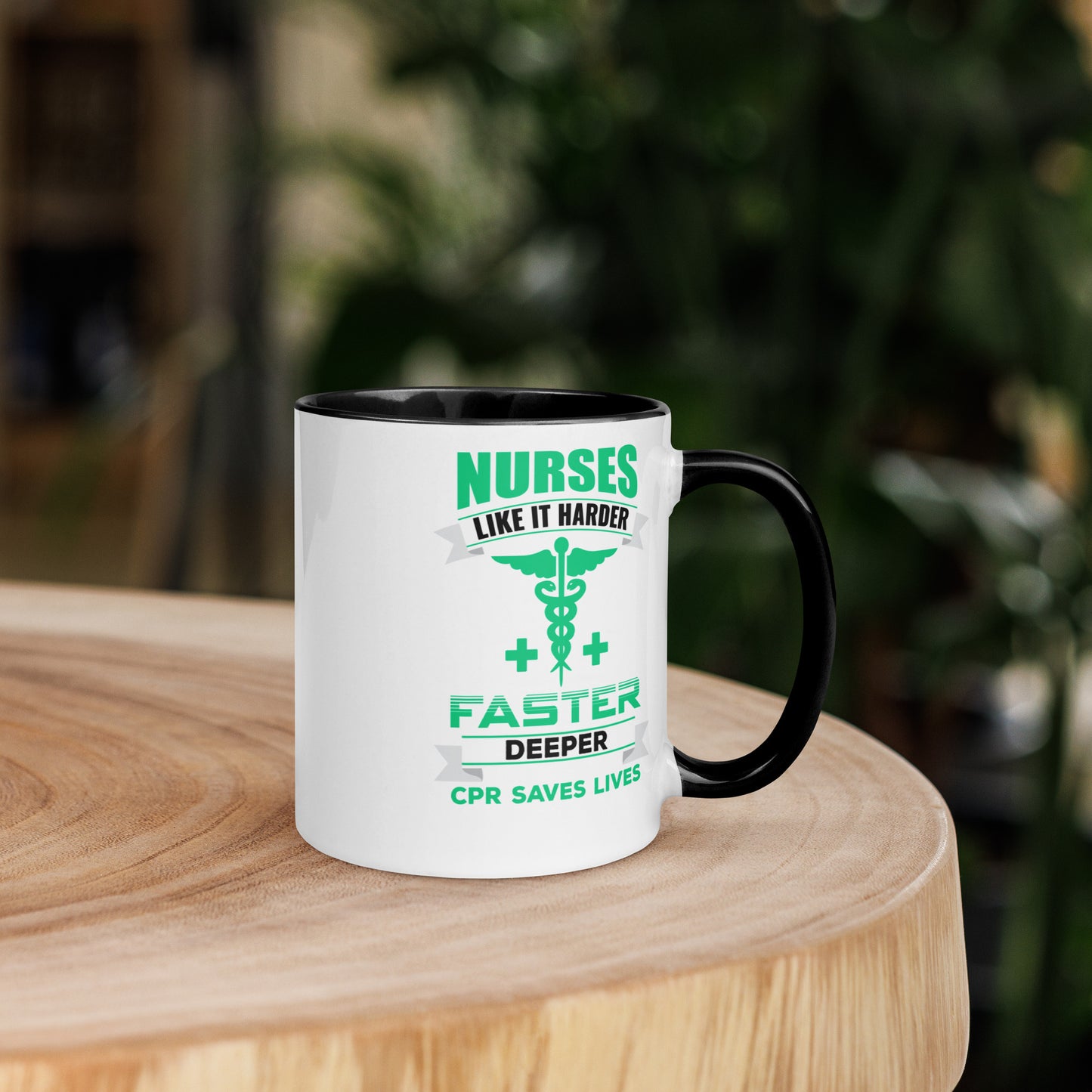 Nurses Like it Harder Faster Deeper. CPR Saves Lives - Mug with Color Inside