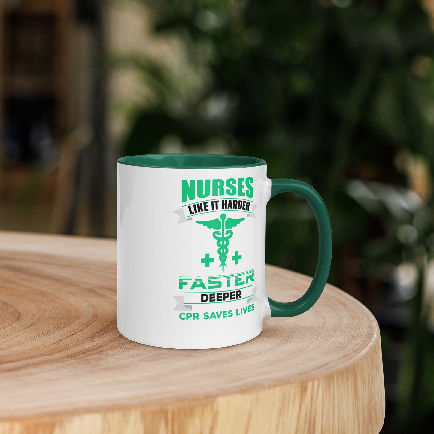 Nurses Like it Harder Faster Deeper. CPR Saves Lives - Mug with Color Inside