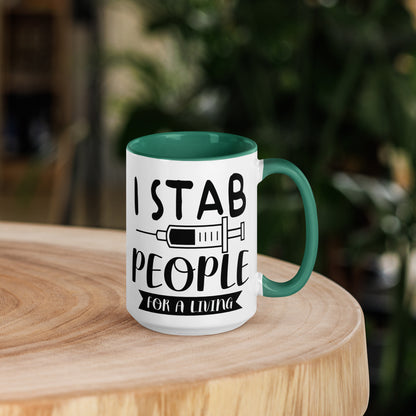 I Stab People for a Living - Mug with Color Inside