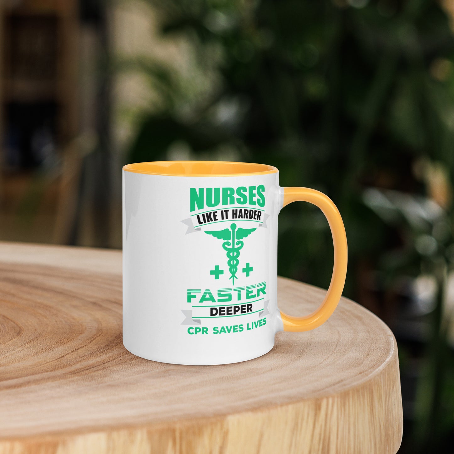 Nurses Like it Harder Faster Deeper. CPR Saves Lives - Mug with Color Inside