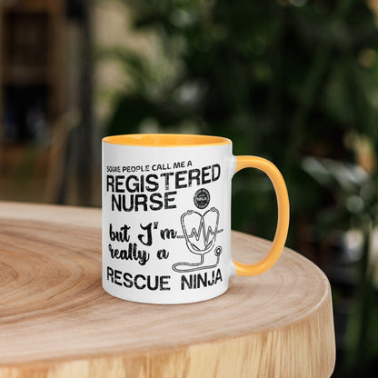 Some people call me Registered Nurse but I'm really a Rescue Ninja - Mug with Color Inside